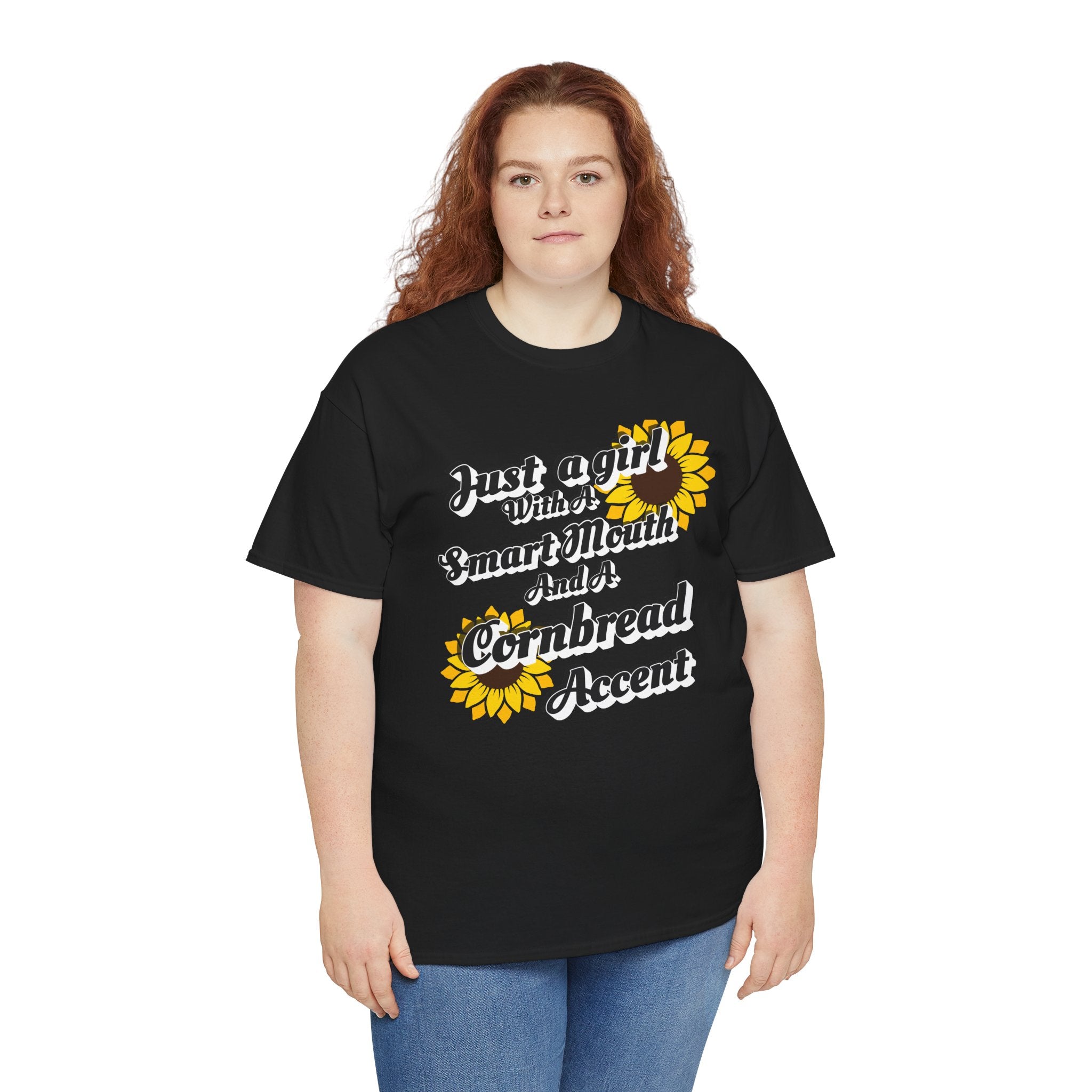 Cornbread Accent T-Shirt – "Just a Girl with a Smart Mouth and a Cornbread Accent" Sunflower Graphic
