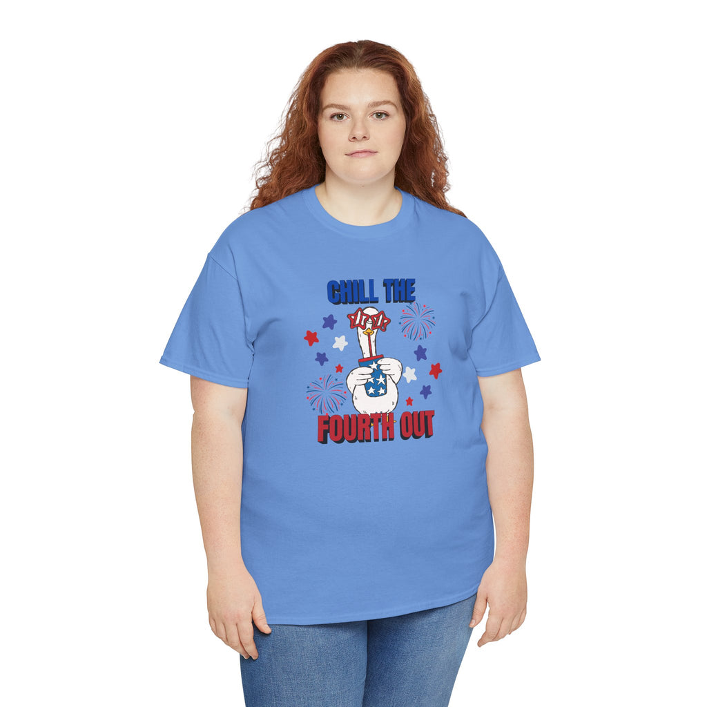 Chill the FOURTH Out - Funny Goose T-Shirt